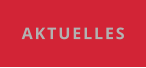 AKTUELLES